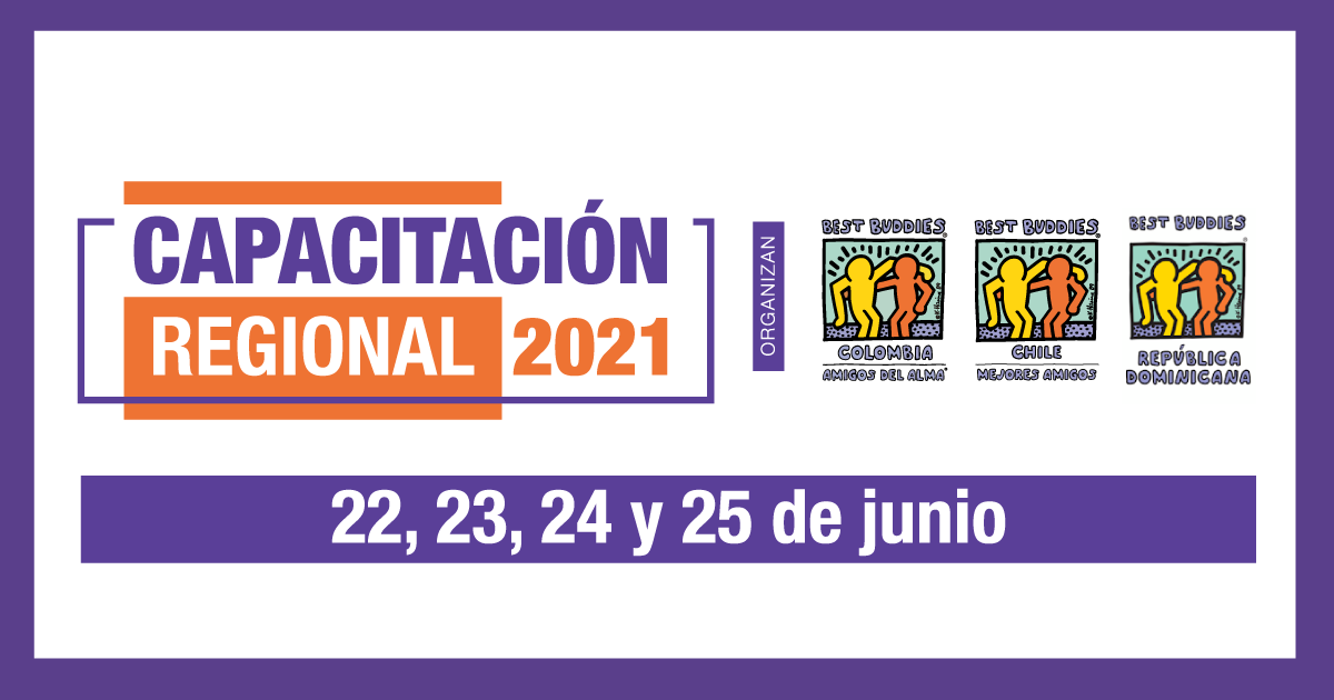 Logo Capacitación Regional 2021 y Logos Best Buddies Chile, Colombia y República Dominicana, junto con la fecha de realización del evento sobre un fondo blanco.