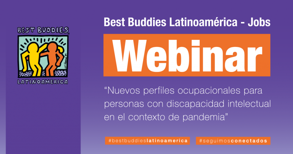 sobre un fondo morado aparece el logo de Best Buddies Latinoamérica y el nombre del evento de “Nuevos perfiles ocupacionales para personas con discapacidad intelectual en el contexto de pandemia”